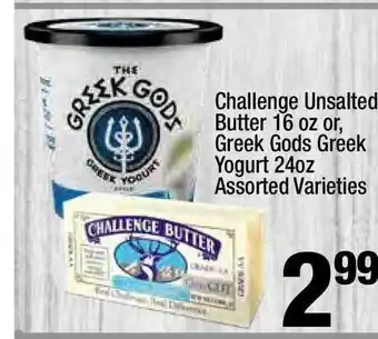 Super King Markets Challenge Unsalted Butter Or Greek Gods Greek Yogurt Assorted Varieties offer