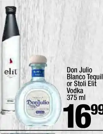 Super King Markets Don Julio Blanco Tequilla Or Stoli Elit Vodka offer