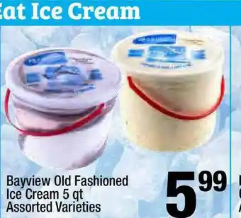 Super King Markets Bayview Old Fashioned Ice Cream Assorted Varieties offer