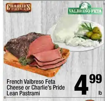Super King Markets French Valbreso Feta Cheese Or Charlie's Pride Lean Pastrami offer