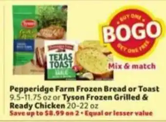 Winn Dixie Pepperidge Farm Frozen Bread Or Toast Or Tyson Frozen Grilled & Ready Chicken offer