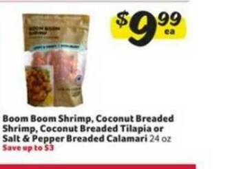 Winn Dixie Boom Boom Shrimp Coconut Breaded Shrimp Coconut Breaded Tilapia Or Salt & Pepper Breaded Calamari offer