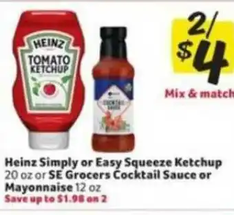 Winn Dixie Heinz Simply Or Easy Squeeze Ketchup Or Se Grocers Cocktail Sauce Or Mayonnaise offer