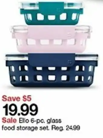 Target Ello 6-Pc, Glass Food Storage Set offer