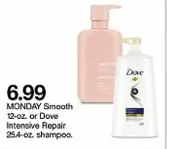 Target Monday Smooth 12 oz Or Dove Intensive Repair 25.4 oz Shampoo offer