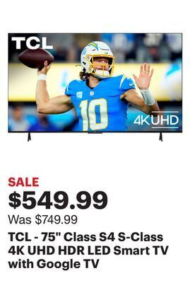 Best Buy Tcl - 75 class s4 s-class 4k uhd hdr led smart tv with google tv offer