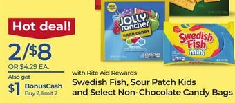 Rite Aid Swedish fish, sour patch kids and select non-chocolate candy bags offer