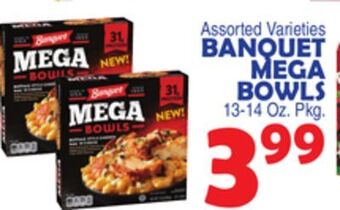 Bravo Supermarkets Banquet mega bowls offer