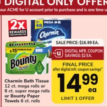 ACME Charmin bath tissue 12 ct. mega rolls or 8 ct. super mega rolls or bounty paper towels 6 ct. rolls offer