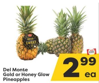 Weis Markets Del monte gold or honey glow pineapples offer