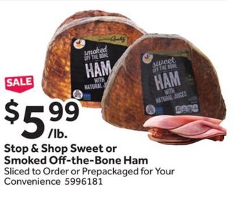 Stop&Shop Stop & shop sweet or smoked o-the-bone ham offer