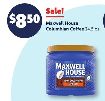 Family Dollar Maxwell house columbian coffee offer