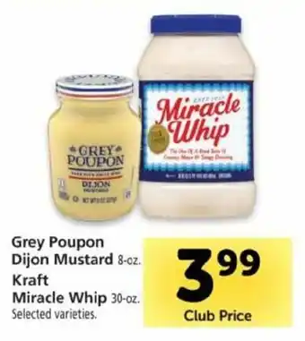 Safeway Grey Poupon Dijon Mustard 8 oz, Kraft Miracle Whip 30 oz offer