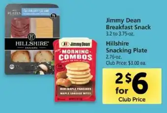 Safeway Jimmy Dean Breakfast Snack 3.2-3.75 oz, Hillshire Snacking Plate 2.76 oz offer