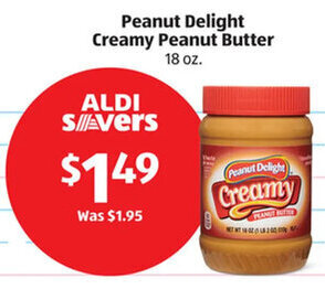 Aldi Peanut Delight Creamy Peanut Butter 18 oz offer
