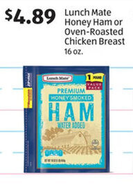 Aldi Lunch Mate Honey Ham or Oven-Roasted Chicken Breast 16 oz. offer