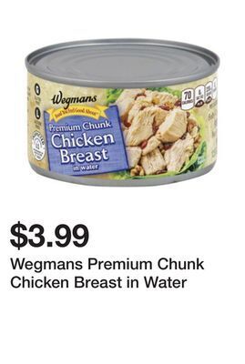 Wegmans Wegmans premium chunk chicken breast in water offer