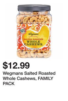Wegmans Wegmans salted roasted whole cashews, family pack offer