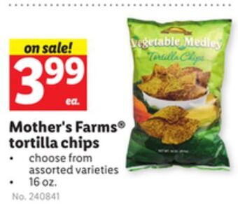 Lidl Mother's farms® tortilla chips offer