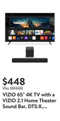 Walmart Vizio 65 4k tv with a vizio 2.1 home theater sound bar, dts:x, wireless subwoofer sb3221n-j6 offer