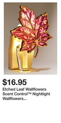 Bath & Body Works Etched leaf wallflowers scent control™ nightlight wallflowers fragrance plug offer