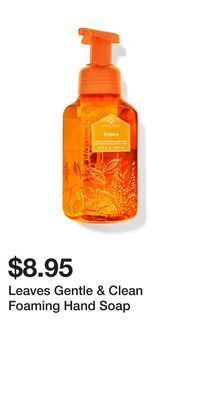 Bath & Body Works Leaves gentle & clean foaming hand soap offer