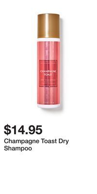 Bath & Body Works Champagne toast dry shampoo offer