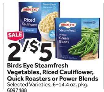 Stop&Shop Birds eye steamfresh vegetables, riced cauli ower, quick roasters or power blends offer