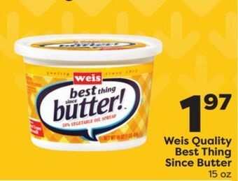 Weis Markets Weis quality best thing since butter offer