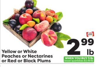 Weis Markets Yellow or white peaches or nectarines or red or black plums offer