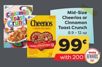 Weis Markets General mills mid-size cheerios or cinnamon toast crunch offer