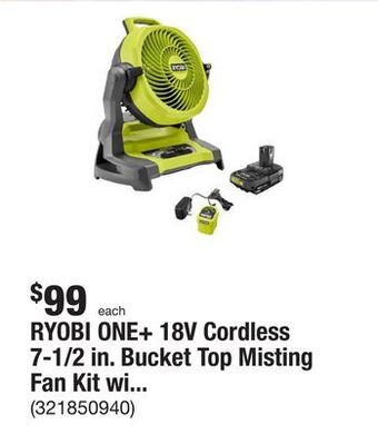 The Home Depot Ryobi one+ 18v cordless 7-1/2 in. bucket top misting fan kit with 1.5 ah battery and charger offer