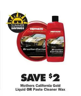 Advance Auto Parts Mothers California Gold Liquid Or Paste Cleaner Wax offer
