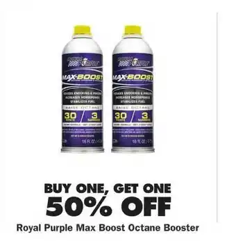 Advance Auto Parts Royal Purple Max Boost Octane Booster offer