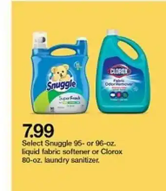 Target Snuggle 95- Or 96-Oz. Liquid Fabric Softener Or Clorox 80-Oz. Laundry Sanitizer offer