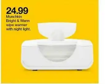 Target Munchkin Bright & Warm Wipe Warmer With Night Light offer