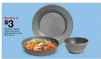Target Threshold™ Plastic Cereal Bowl, Dinner Plate And Dinner Bowl offer