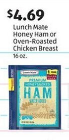 Aldi Lunch Mate Honey Ham or Oven-Roasted Chicken Breast 16 oz. offer
