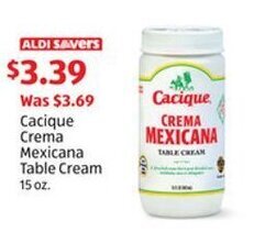 Aldi Cacique Crema Mexicana Table Cream 15 oz offer