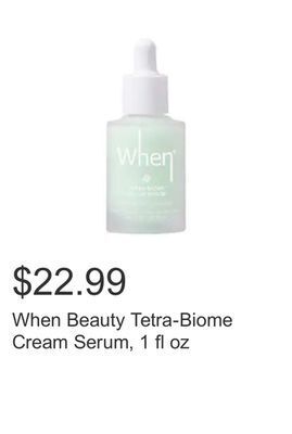 Costco When beauty tetra-biome cream serum, 1 fl oz offer