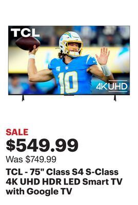 Best Buy Tcl - 75 class s4 s-class 4k uhd hdr led smart tv with google tv offer