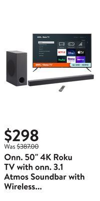 Walmart Onn. 50 4k roku tv with onn. 3.1 atmos soundbar with wireless subwoofer, 37 offer