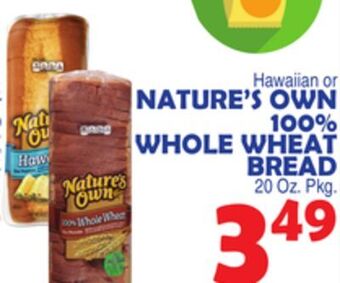 Bravo Supermarkets Nature's own 100% whole wheat bread offer