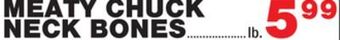 Bravo Supermarkets Meaty chuck neck bones offer