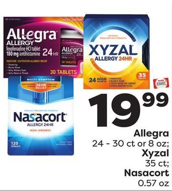 Weis Markets Allegra 24-30 ct or 8 oz xyzal 35 ct nasacort 0.57 oz offer