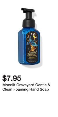 Bath & Body Works Moonlit graveyard gentle & clean foaming hand soap offer