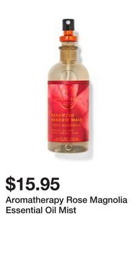 Bath & Body Works Aromatherapy rose magnolia essential oil mist offer