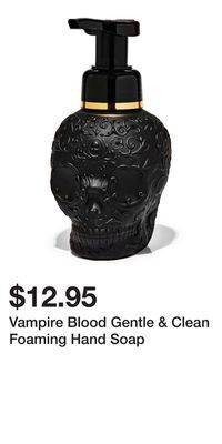 Bath & Body Works Vampire blood gentle & clean foaming hand soap offer