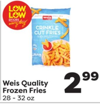 Weis Markets Weis quality frozen fries offer