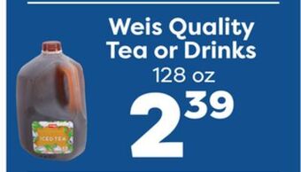 Weis Markets Weis quality tea or drinks offer